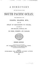 A Directory for the Navigation of the South Pacific Ocean...Findlay